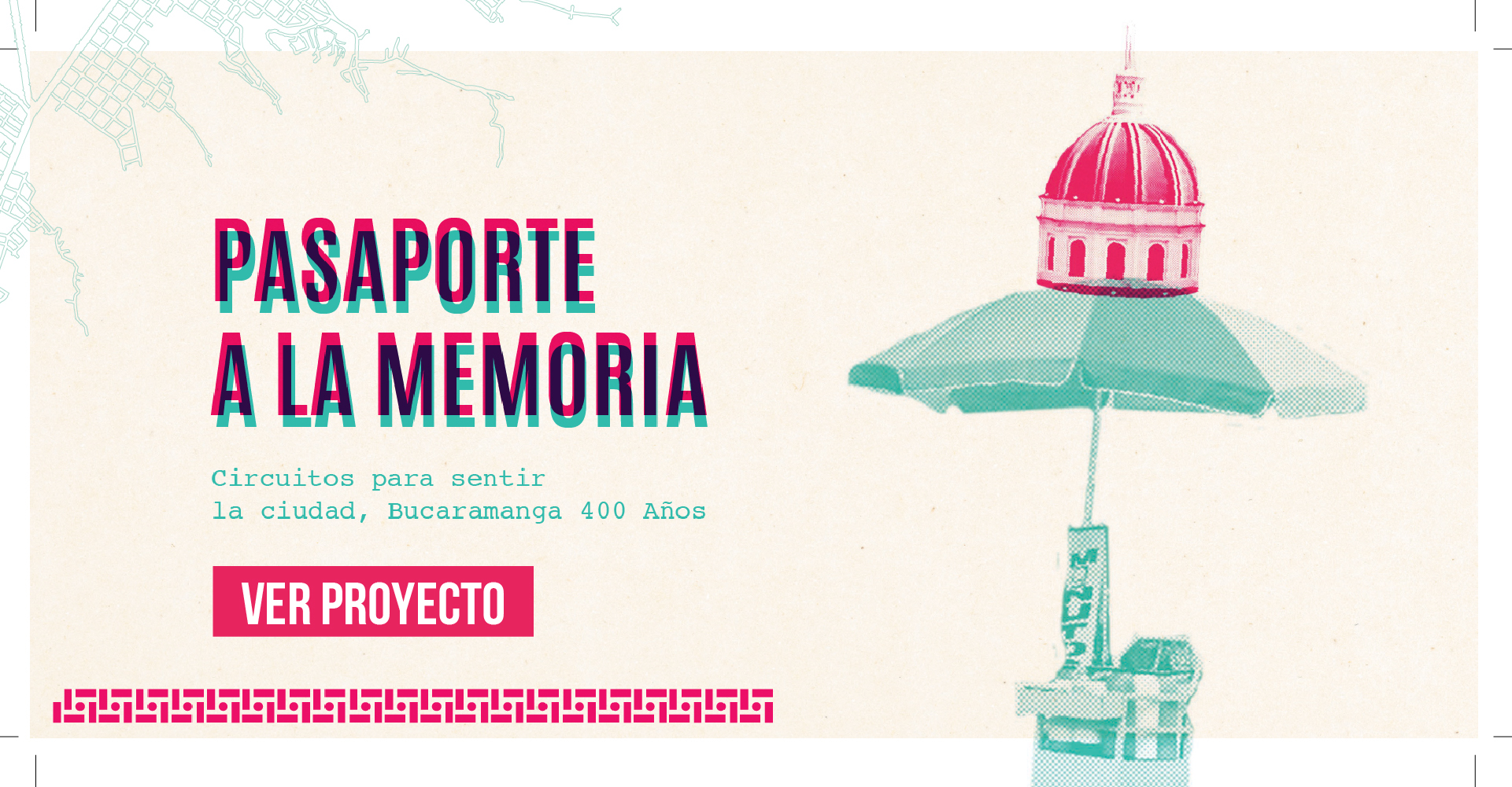 Pasaporte a la Memoria es una propuesta de rutas guiadas que explora la historia de Bucaramanga a través de su arquitectura.